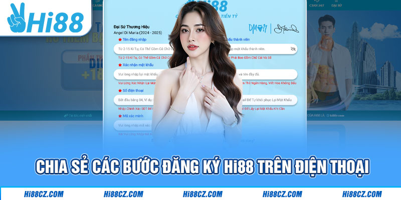 Chia sẻ các bước đăng ký Hi88 trên điện thoại