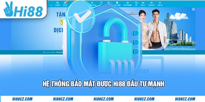 Hệ thống bảo mật được Hi88 đầu tư mạnh