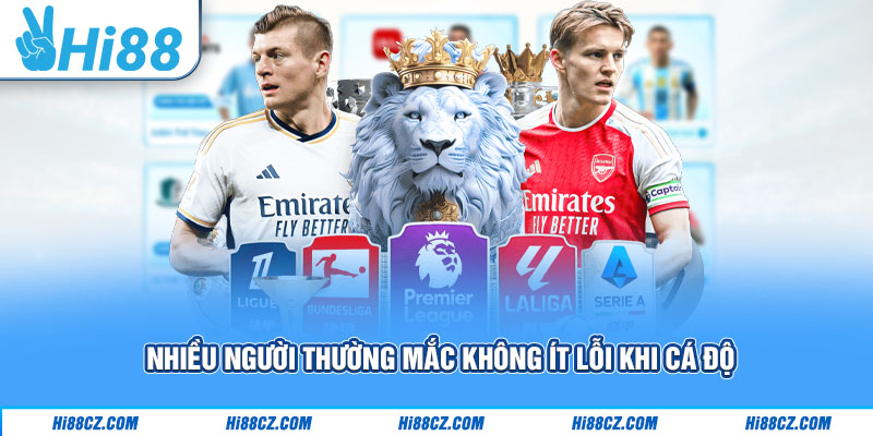 Nhiều người thường mắc không ít lỗi khi cá độ